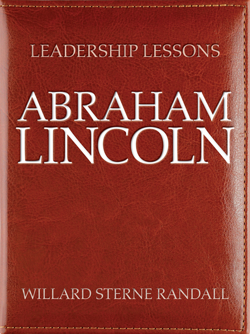Title details for Abraham Lincoln by Willard Sterne Randall - Available